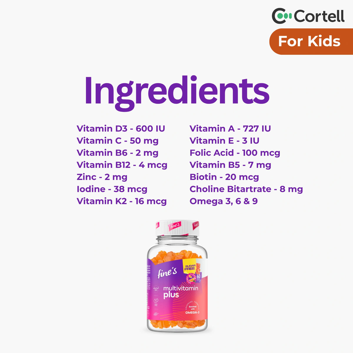 Fine’s Multivitamin Plus (enriched with Omega 3-6-9) Gummies for Kids